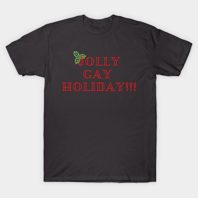 Jolly Gay Holiday T-Shirt by #BU_LGBTQ